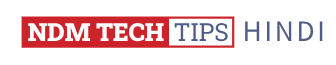 ndmtechtipshindi